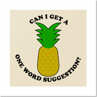 Can I Get A One Word Suggestion? Posters and Art